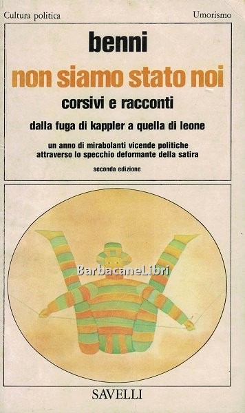 Non siamo stato noi. Corsivi e racconti dalla fuga di …