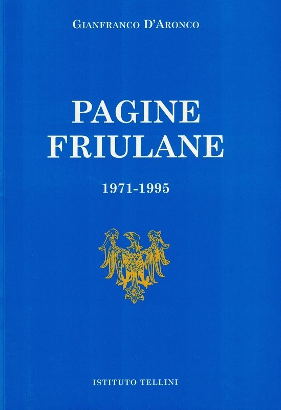 Pagine friulane 1971-1995. Rassegna critica di letteratura friulana, letteratura italiana, …