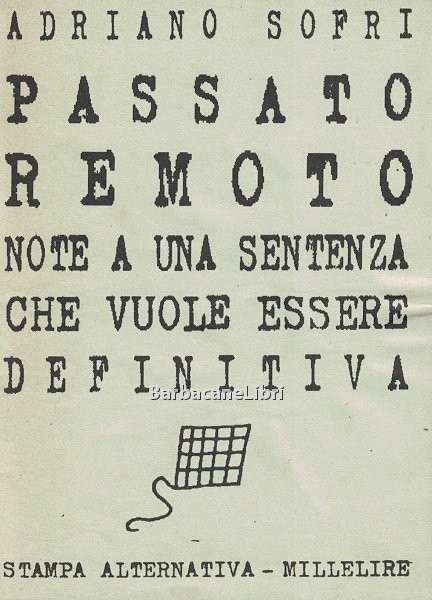 Passato remoto. Note a una sentenza che vuole essere definitiva