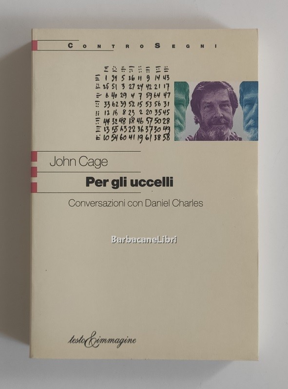 Per gli uccelli. Conversazioni con Daniel Charles