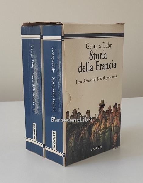 Storia della Francia. Vol. 1 Nascita di una nazione, dinastie …