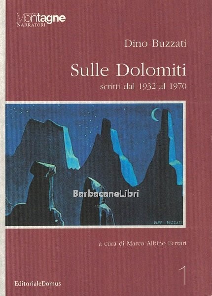 Sulle Dolomiti. Scritti dal 1932 al 1970