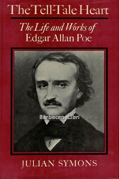 The Tell-Tale Heart. The Life and Works of Edgar Allan …