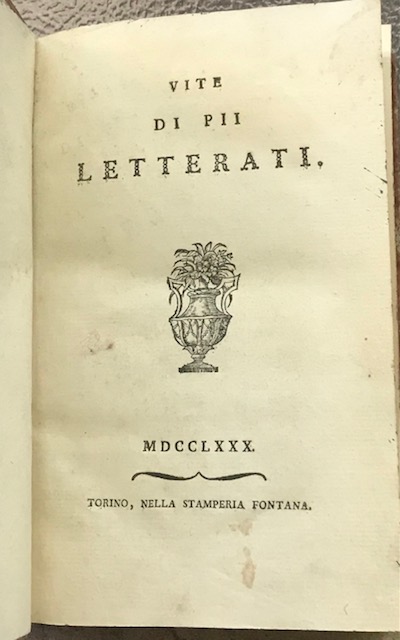 VITE DI PII LETTERATI., MDCCLXXX.,