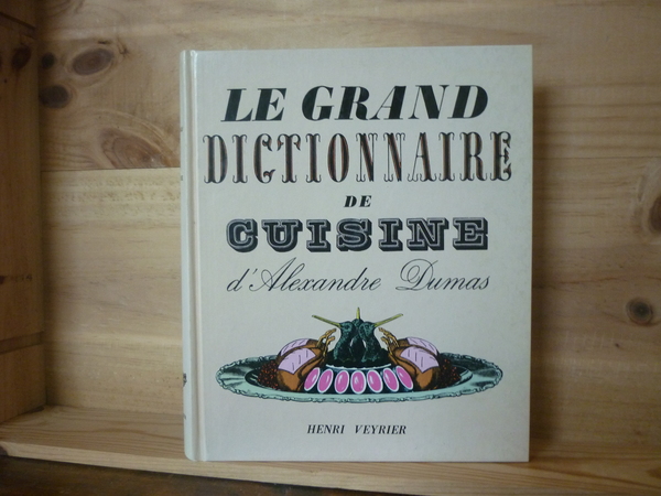 Le grand dictionnaire de cuisine