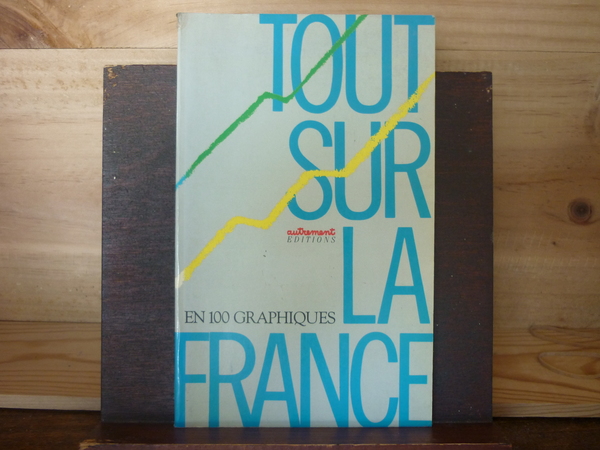 Tout sur la France en 100 graphiques