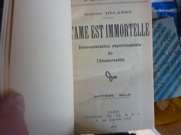 L'âme est immortelle. Démonstration expérimentale de l'immortalité