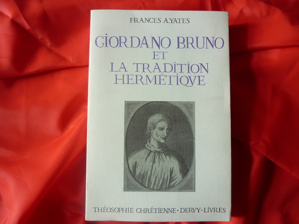 Giordano Bruno et la Tradition hermétique