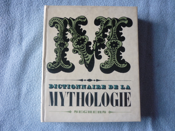 Dictionnaire de la Mythologie