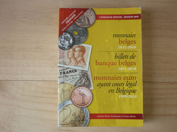 Monnaies belges 1832-2010 - billets de banque belges 1851-2010 - …