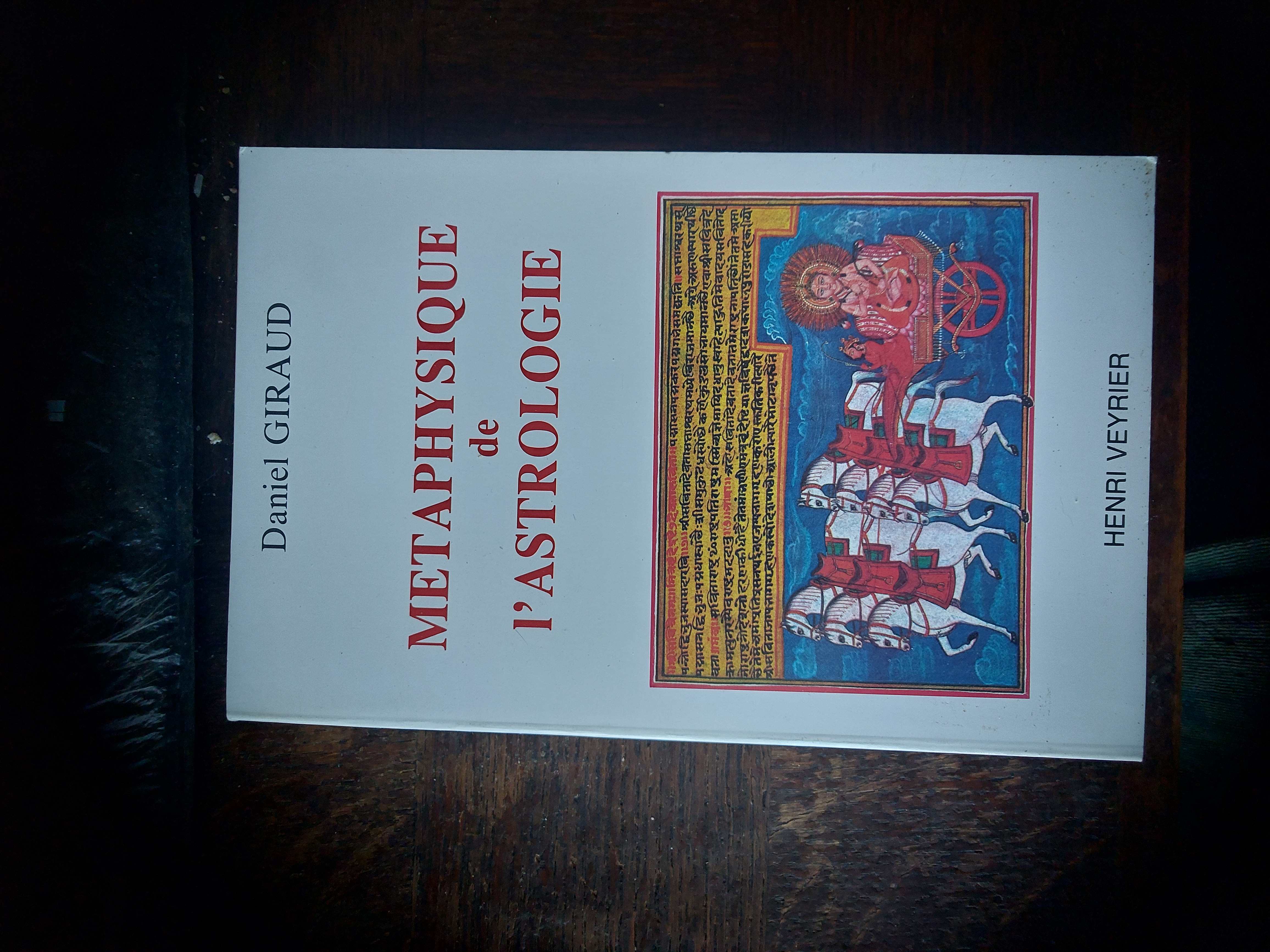 GIRAUD Daniel. Métaphysique de l'Astrologie