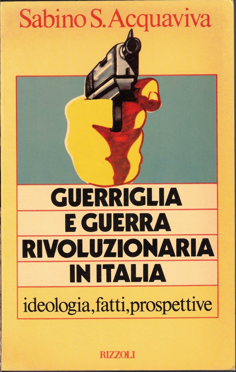 Acquaviva, Guerriglia e guerra rivoluzionaria in Italia