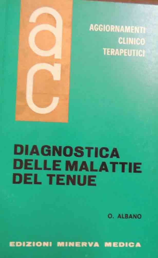 Albano, Diagnostica delle malattie del tenue, Aggiornamenti Clinicoterapeutici, vol. VIII, …