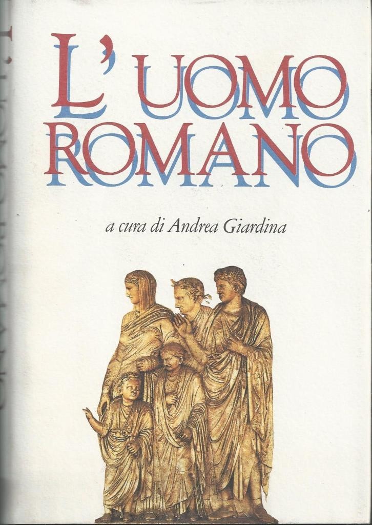 Andreau et al., L’uomo romano, a cura di A. Giardina