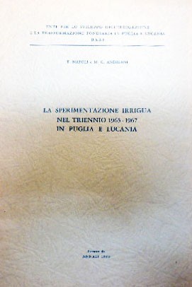 Andriani, Napoli, La sperimentazione irrigua nel triennio 1965-1967 in Puglia …