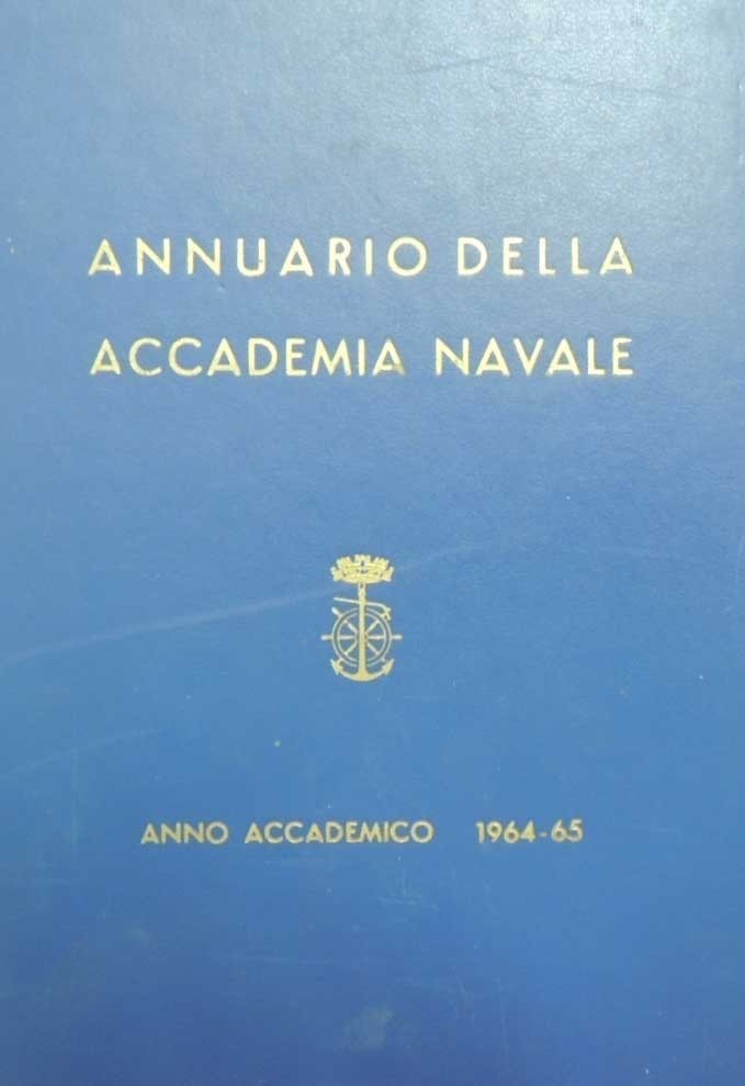 Annuario della Accademia Navale. Anno Accademico 1964-65