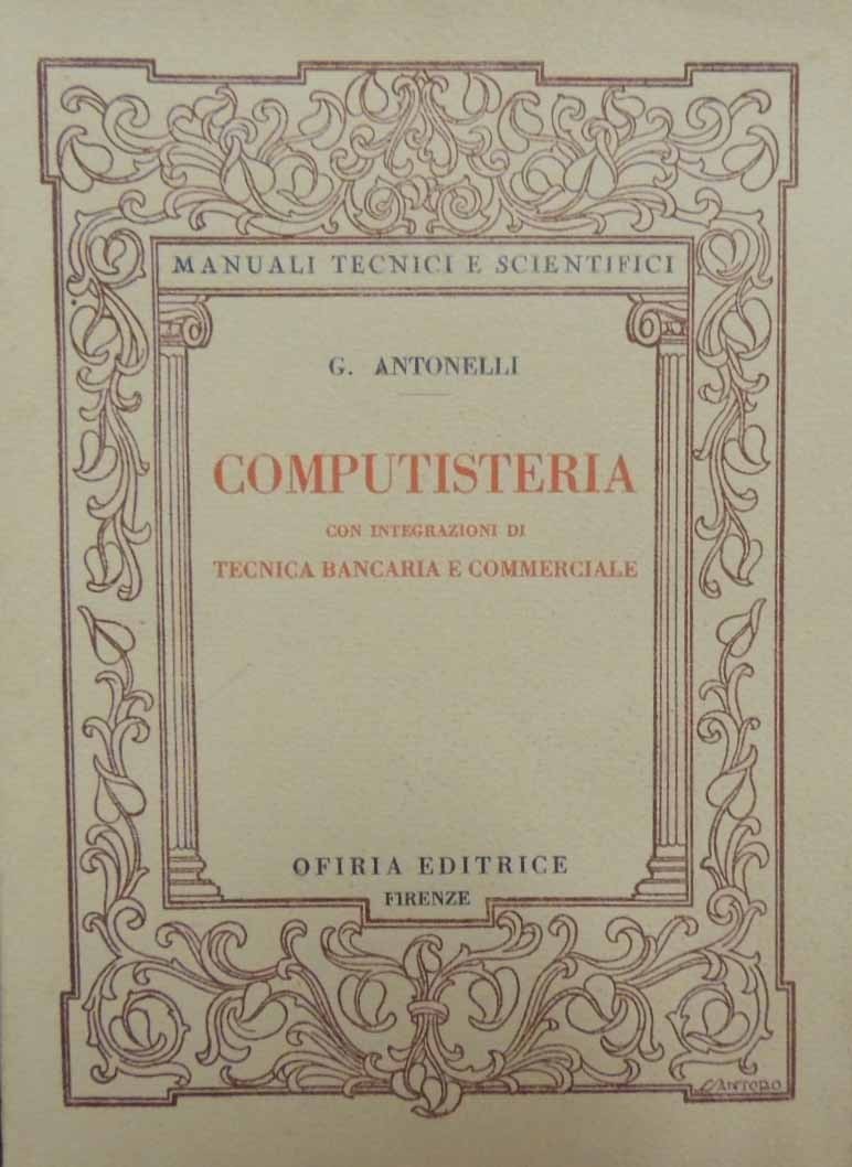 Antonelli, Computisteria. Con integrazioni di Tecnica Bancaria e Commerciale