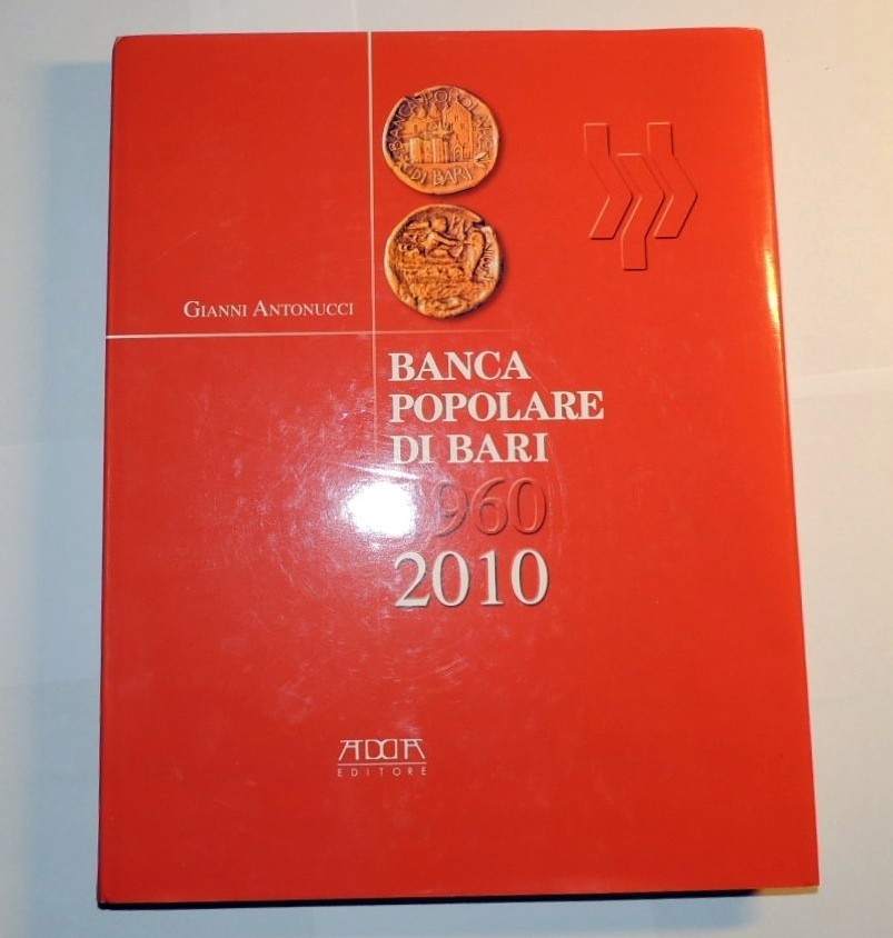 Antonucci, Banca Popolare di Bari 1960-2010