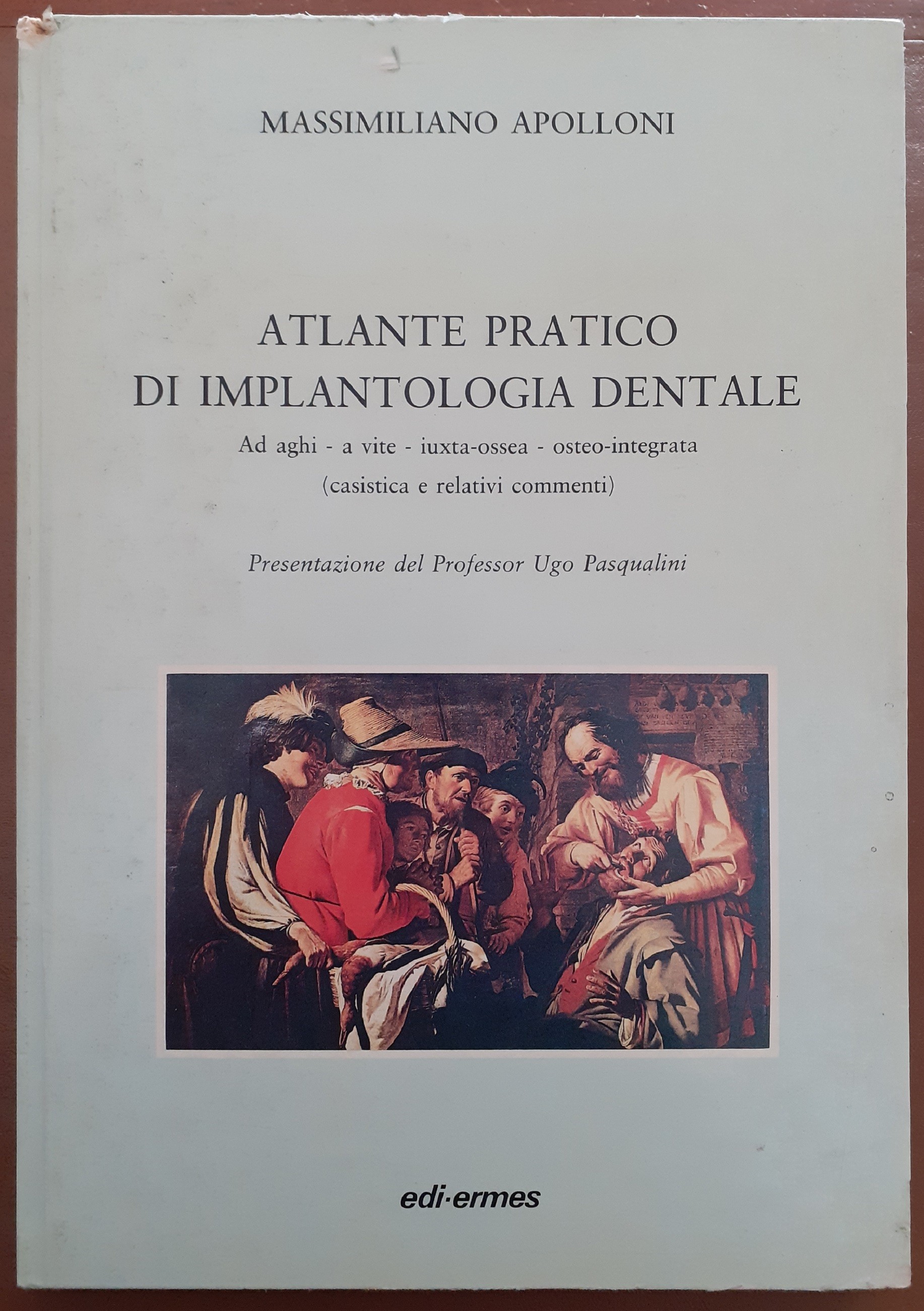 Apolloni, Atlante pratico di implantologia dentale