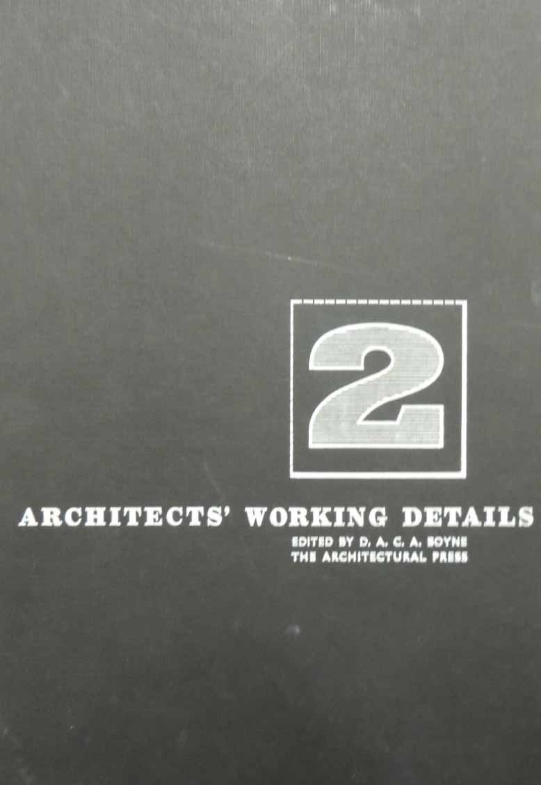 Architects’ Working Details. Volume 2