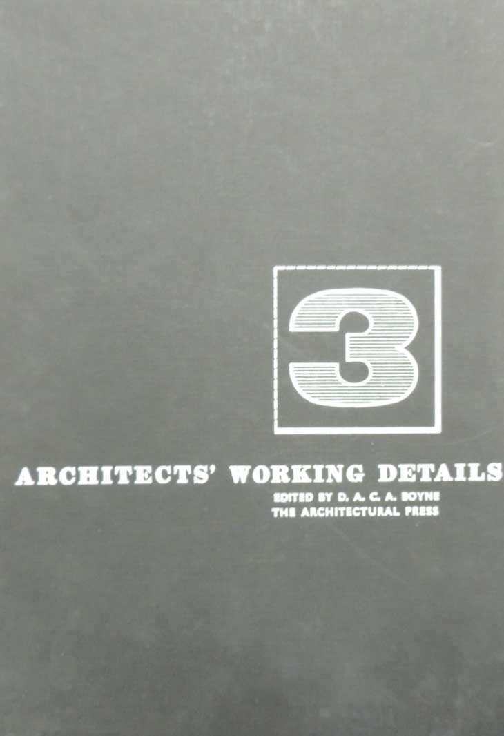 Architects’ Working Details. Volume 3