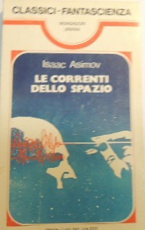 Asimov, Le correnti dello spazio