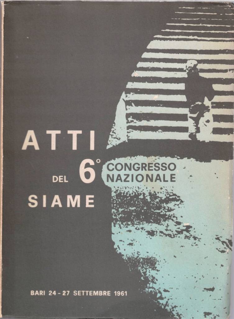 Atti del VI Congresso Nazionale Siame. Bari 24-27 settembre 1961