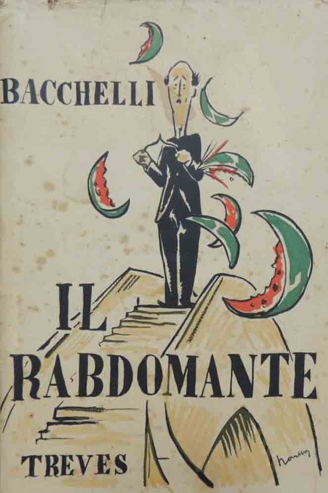 Bacchelli, Il rabdomante. Romanzo