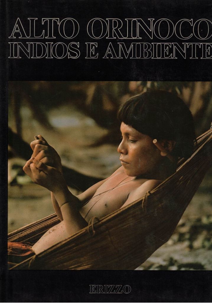 Basaglia et al., Alto Orinoco. Indios e ambiente