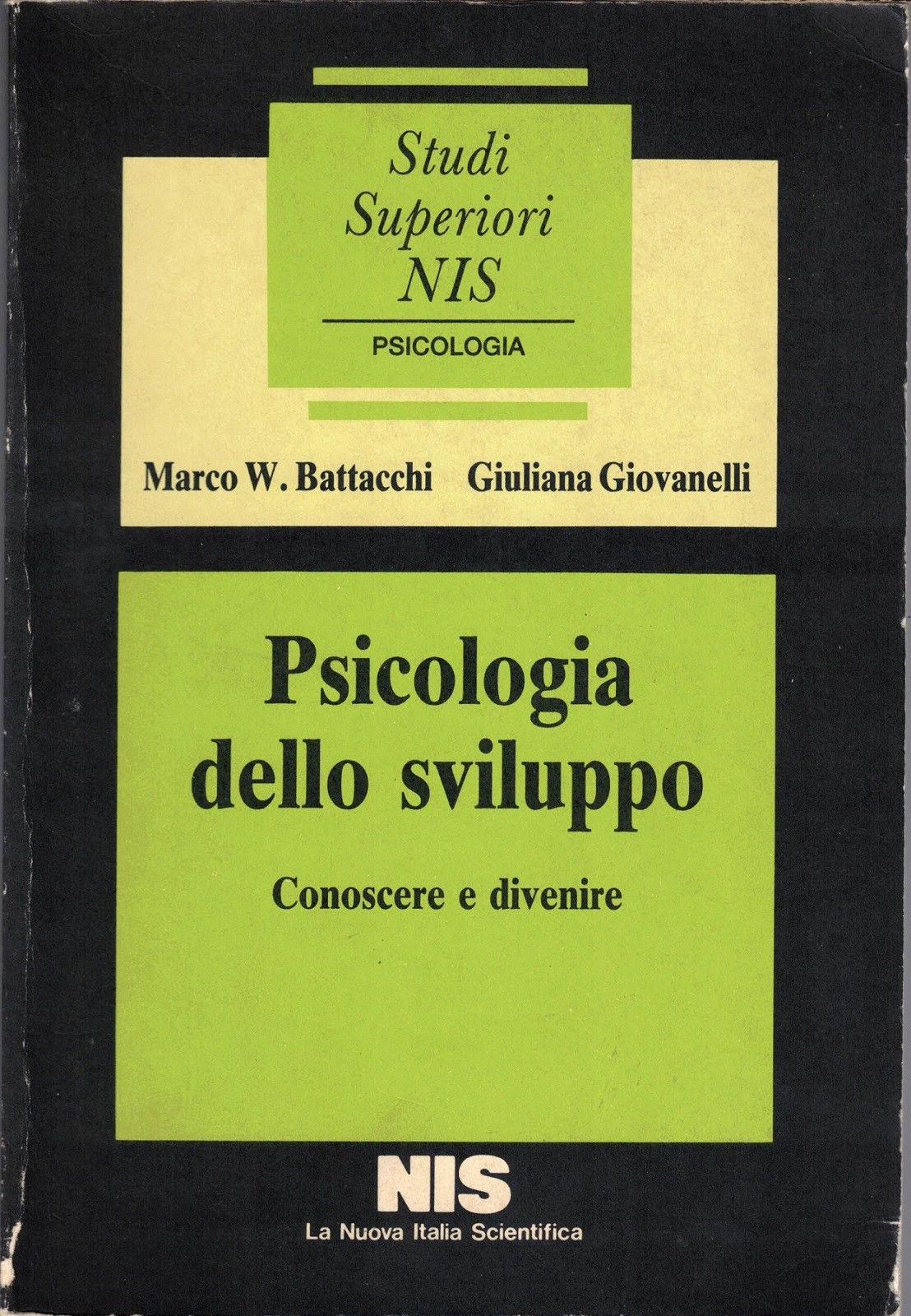 Battacchi, Giovannelli, Psicologia dello sviluppo. Conoscere e divenire