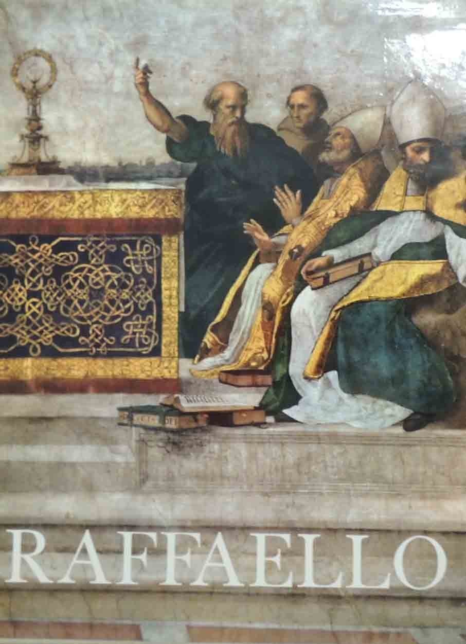 Becherucci et al., Raffaello. L’opera, le fonti, la fortuna