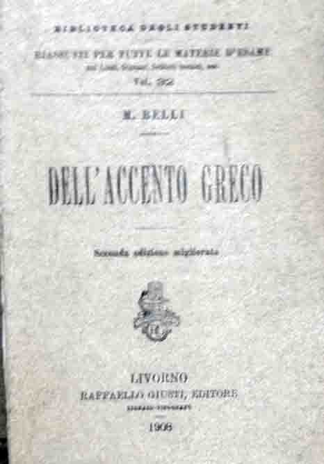 Belli, Dell’accento greco