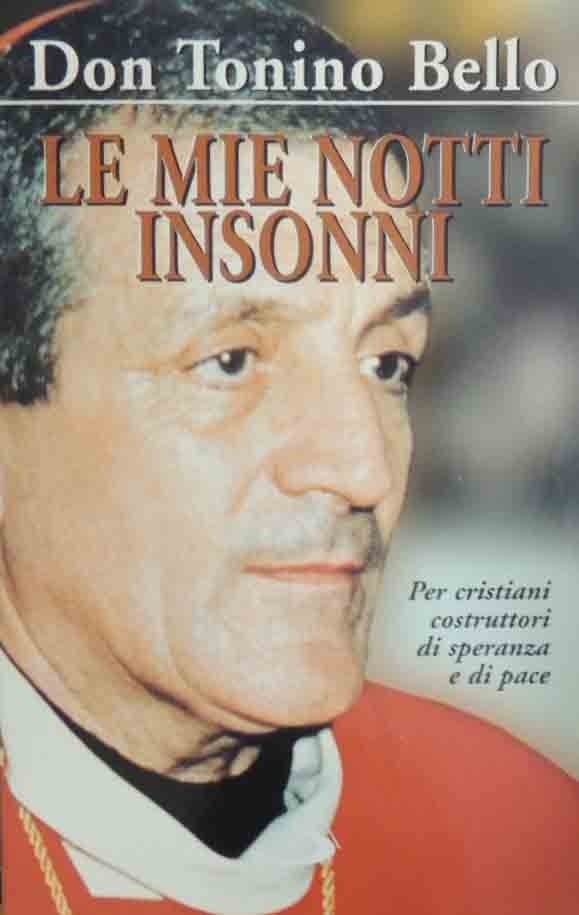 Bello, Le mie notti insonni. Meditazioni per cristiani costruttori di …