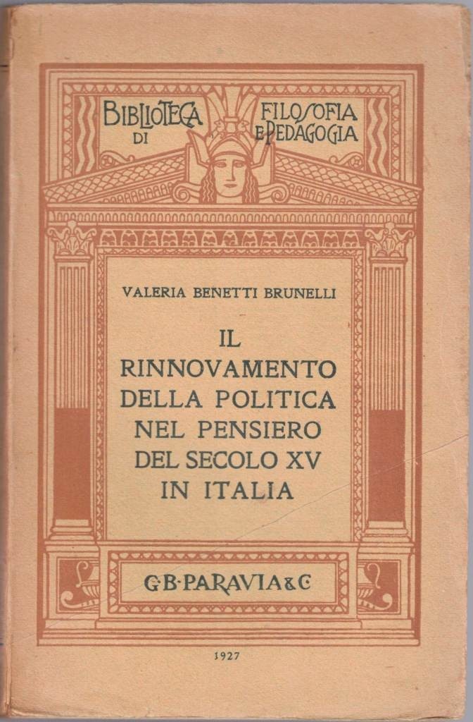 Benetti Brunelli, Il rinnovamento della politica nel pensiero del secolo …