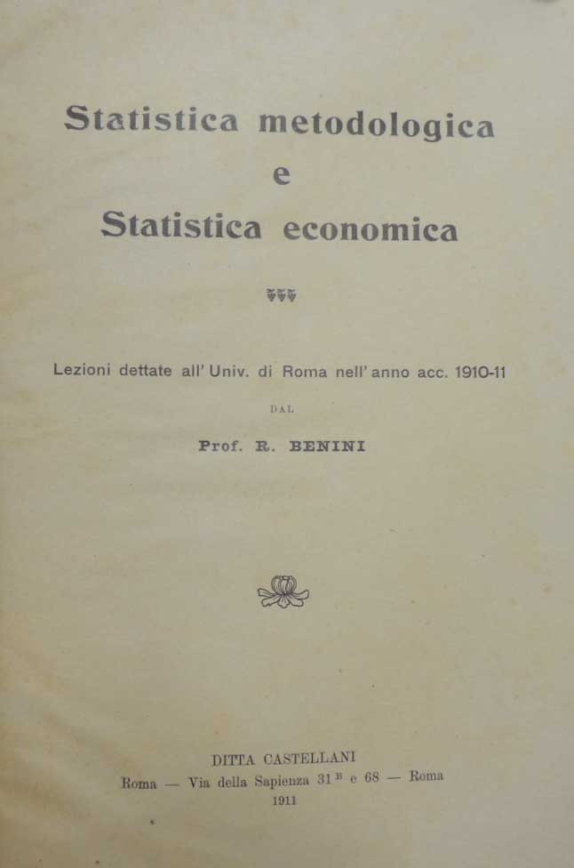 Benini, Statistica metodologica e Statistica economica. Anno Acc. 1910-11