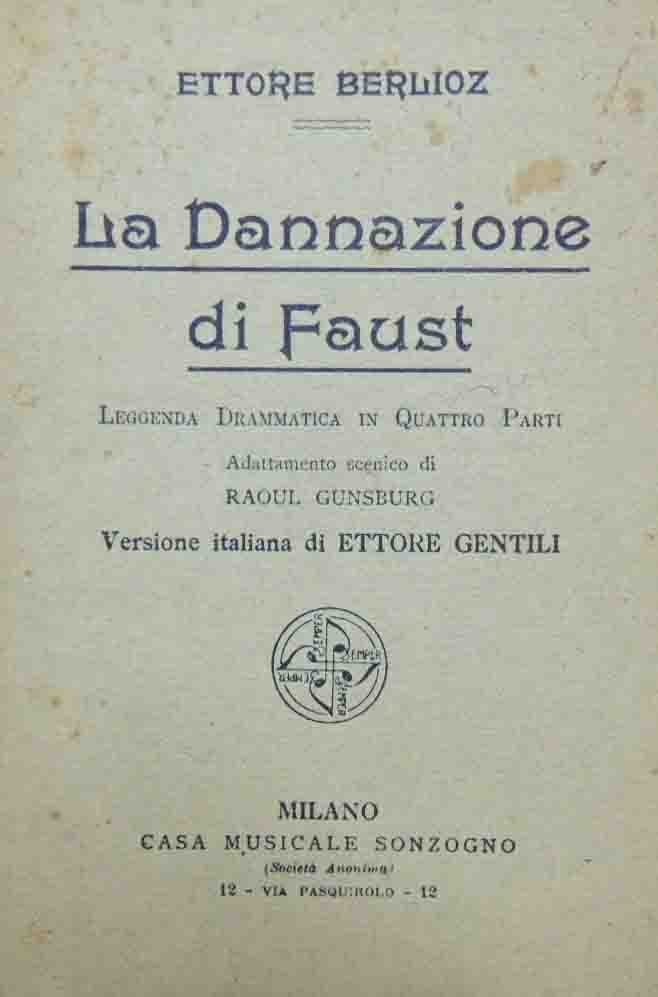 Berlioz, La dannazione di Faust. Leggenda drammatica in quattro parti