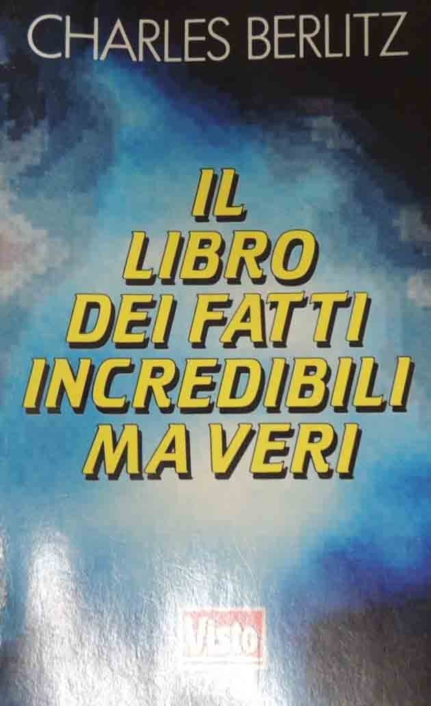 Berlitz, Il libro dei fatti incredibili ma veri