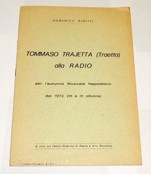 Binetti, Tommaso Trajetta (Traetta) alla radio