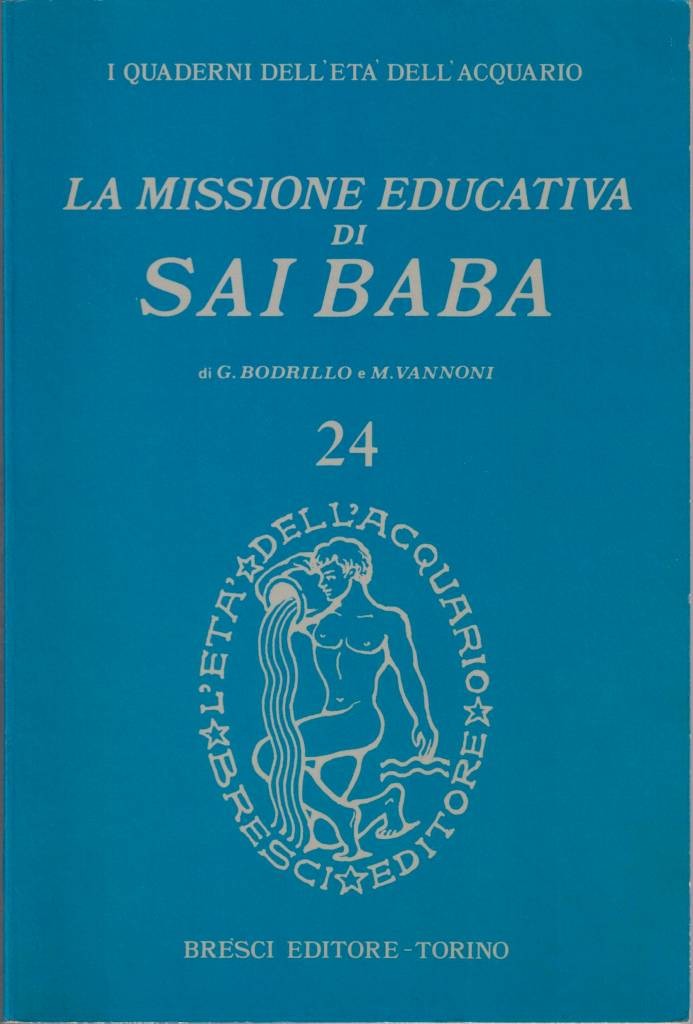 Bodrillo, Vannoni, La missione educativa di Sai Baba