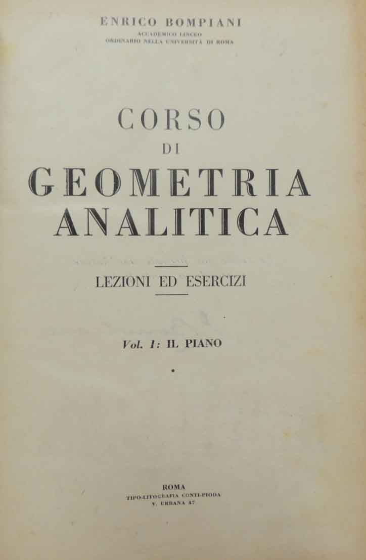 Bompiani, Corso di geometria analitica. Lezioni ed esercizi. Vol. I: …