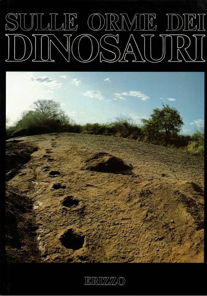 Bonaparte et al., Sulle orme dei dinosauri