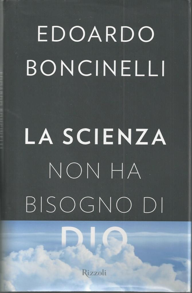 Boncinelli, La scienza non ha bisogno di Dio