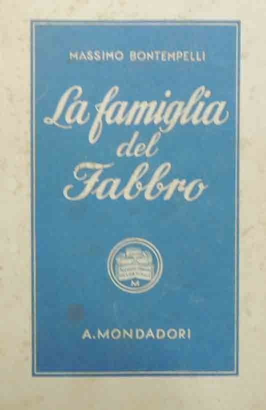 Bontempelli, La famiglia del fabbro. Romanzo