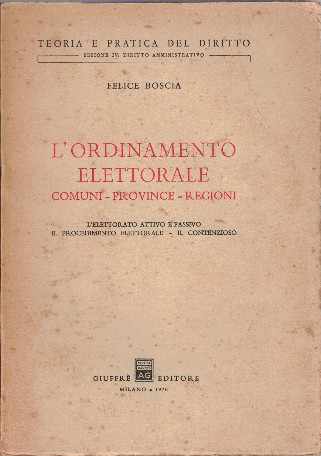 Boscia, L’ordinamento elettorale. Comuni Province Regioni
