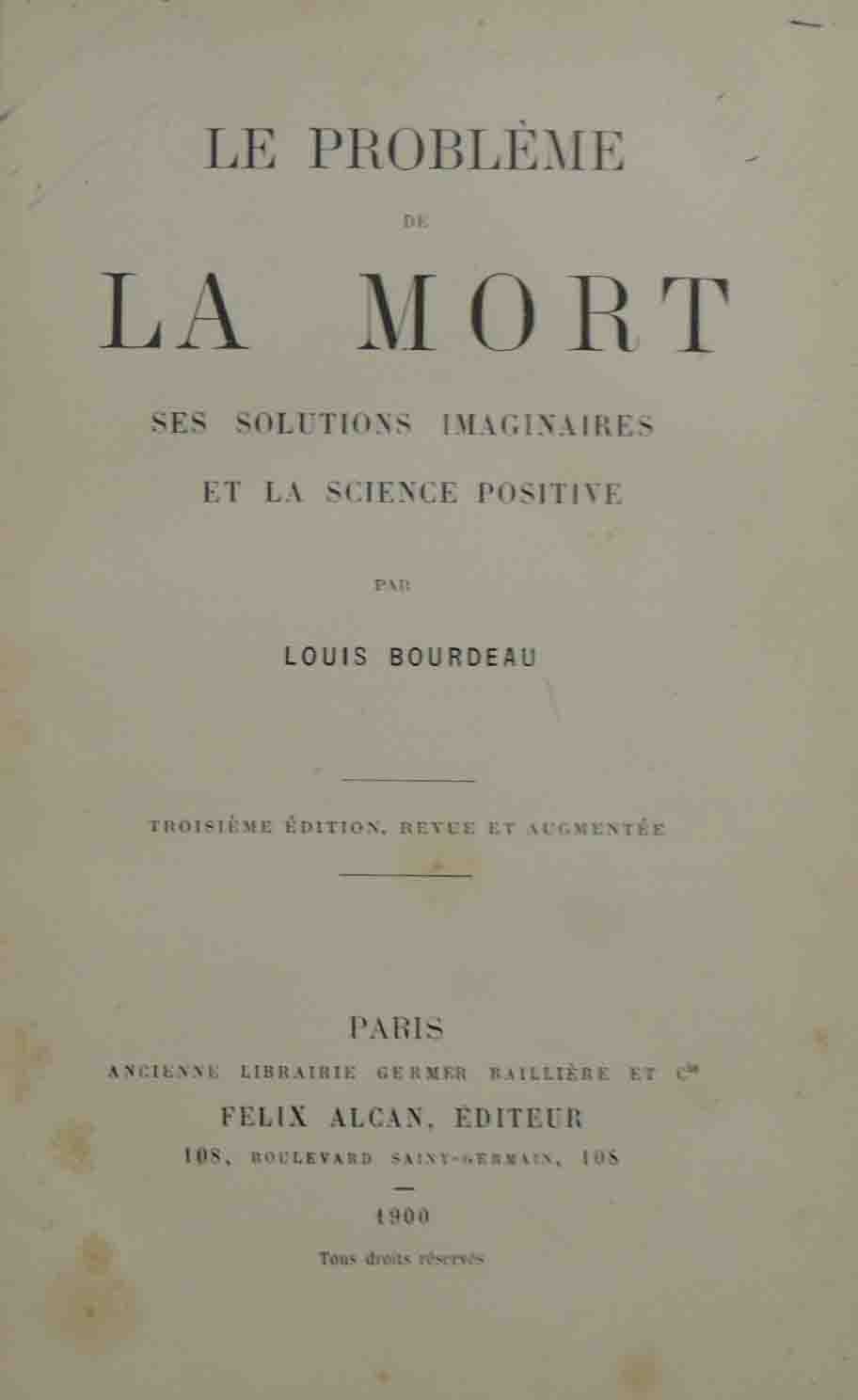 Bourdeau, Le problème de la mort. Ses solutions imaginaires et …
