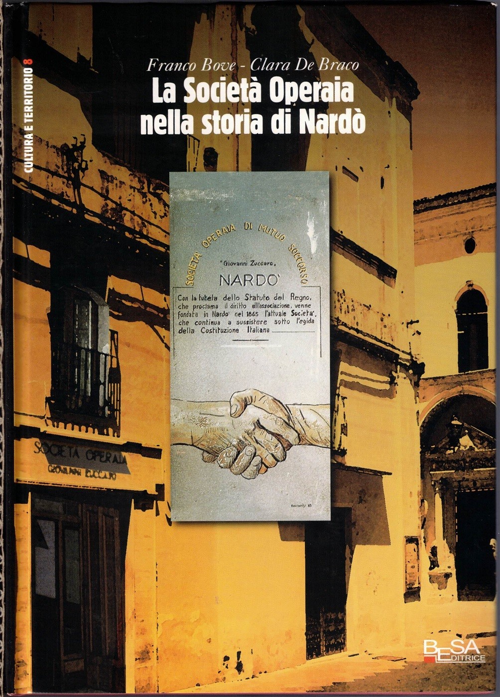 Bove, De Braco, La Società Operaia nella storia di Nardò