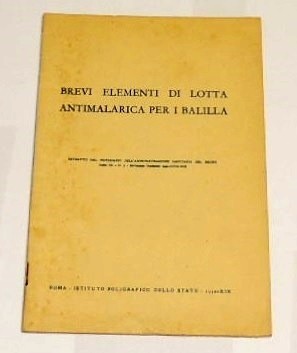 Brevi elementi di lotta antimalarica per i balilla