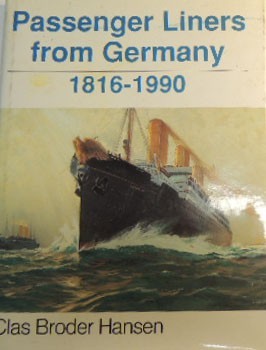 Broder Hansen, Passenger Liners from Germany 1816-1990