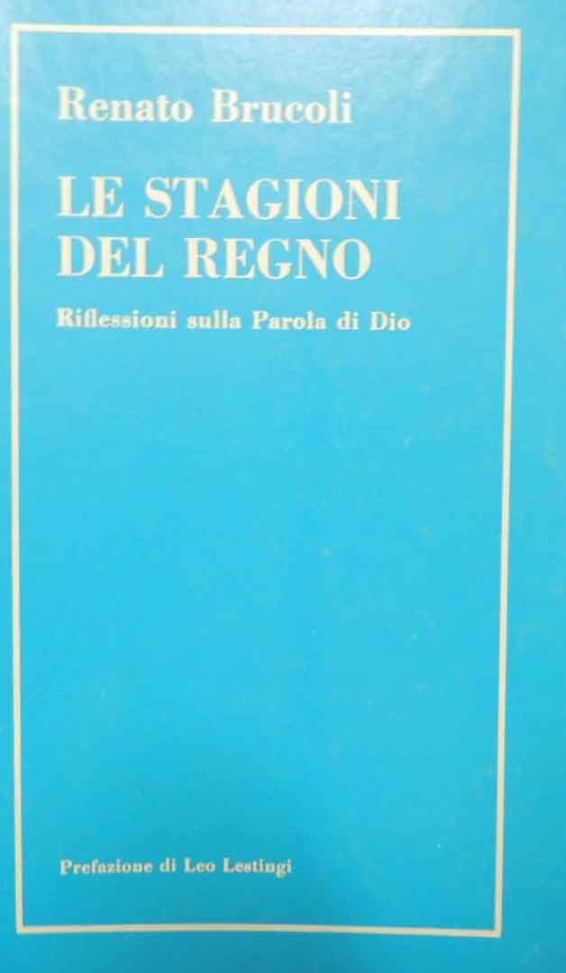 Brucoli, Le stagioni del Regno. Riflessioni sulla Parola di Dio. …