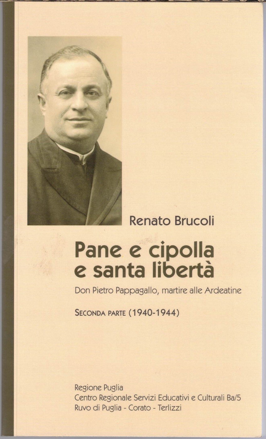 Brucoli, Pane e cipolla e santa libertà. Don Pietro Pappagallo. …